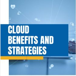 Cloud Benefits & Strategy Cloud Benefits & Strategy